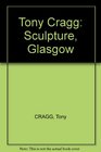 Tony Cragg Sculpture Glasgow
