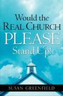 Would the Real Church PLEASE Stand Up
