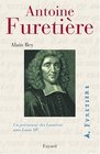 Antoine Furetire  Un prcurseur des Lumires sous Louis XIV