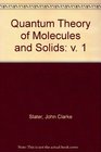 QUANTUM THEORY OF MOLECULES  SOLIDS Vol I