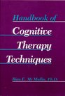 Handbook of Cognitive Therapy Techniques (A Norton Professional Book)