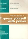 English is Easy Express Yourself with Power