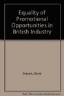 Equality of promotional opportunities in British industry