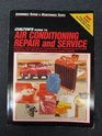 Chilton's Guide to Air Conditioning Repair and Service 198789 Domestic Cars and Popular Imports