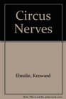 Circus Nerves