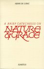 Brief Catechesis on Nature and Grace