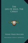 The Life Of Jesus The Christ