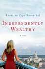 Independently Wealthy A Novel