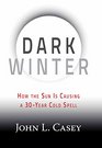 Dark Winter How the Sun Is Causing a 30Year Cold Spell