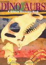 Dinosaurs A Science Discovery Book