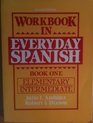 Workbook in Everyday Spanish Book 1  Elementary/Intermediate