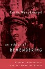 An Ethics of Remembering  History Heterology and the Nameless Others