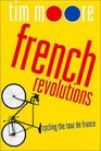 French Revolutions  Cycling the Tour de France