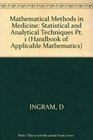Mathematical Methods in Medicine Statistical and Analytical Techniques