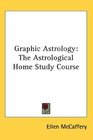 Graphic Astrology: The Astrological Home Study Course