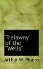 Trelawny of the Wells