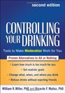 Controlling Your Drinking Second Edition Tools to Make Moderation Work for You