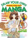 Draw Your Own Manga Honing Your Style