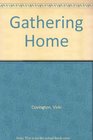 Gathering Home