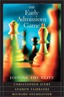 The Early Admissions Game Joining the Elite