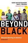 Beyond Black Biracial Identity in America