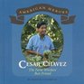 Cesar Chavez The Farm Workers' Best Friend