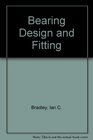 Bearing Design and Fitting