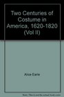 Two Centuries Of Costume In America Volume 2