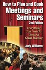 How to Plan and Book Meetings and Seminars  2nd edition
