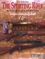 The Sporting Rifle A User's Handbook