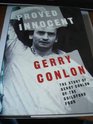 Proved Innocent The Story of Gerry Conlon of the Guildford Four