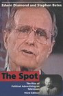 The Spot  Third Edition The Rise of Political Advertising on Television