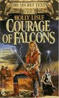 Courage of Falcons (The Secret Texts, Book 3)