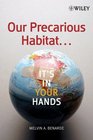 Our Precarious Habitat