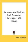 Antonio And Mellida And Antonio's Revenge 1602