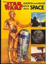 The star wars question and answer book about space