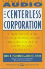 The CENTERLESS CORPORATION  Transforming Your Organization for Growth and Prosperity