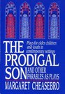 The Prodigal Son and Other Parables As Plays