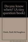Do you know when? (A tiny question book)