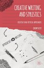 Creative Writing and Stylistics Creative and Critical Approaches