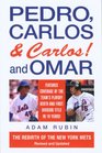Pedro Carlos  and Omar The Rebirth of the New York Mets