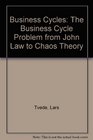 Business Cycles From John Law to Chaos Theory