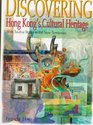 Discovering Hong Kong's Cultural Heritage
