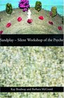 Sandplay Silent Workshop of the Psyche