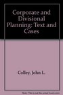 Corporate and Divisional Planning Text and Cases