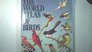 World Atlas of Birds