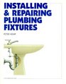 Installing  Repairing Plumbing Fixtures