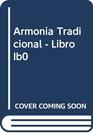 Armonia Tradicional  Libro Ib0