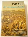 Israel An Uncommon Guide