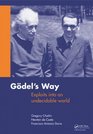 Goedel's Way Exploits into an undecidable world